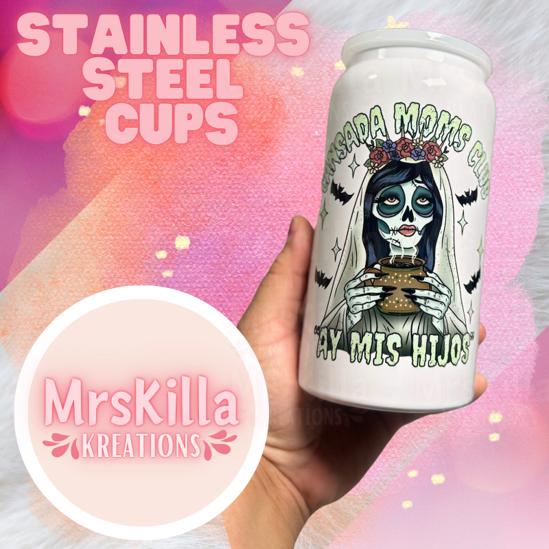 Cansada Mom Club 16 Oz Stainless Steel Can