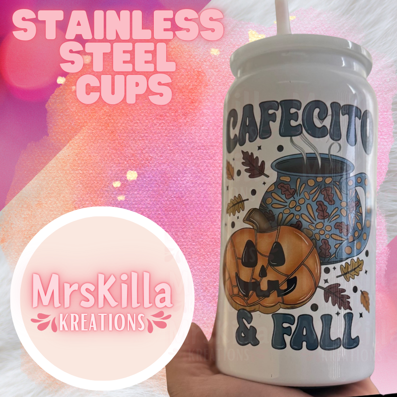 Cafecito y Fall 16 Oz Stainless Steel Can