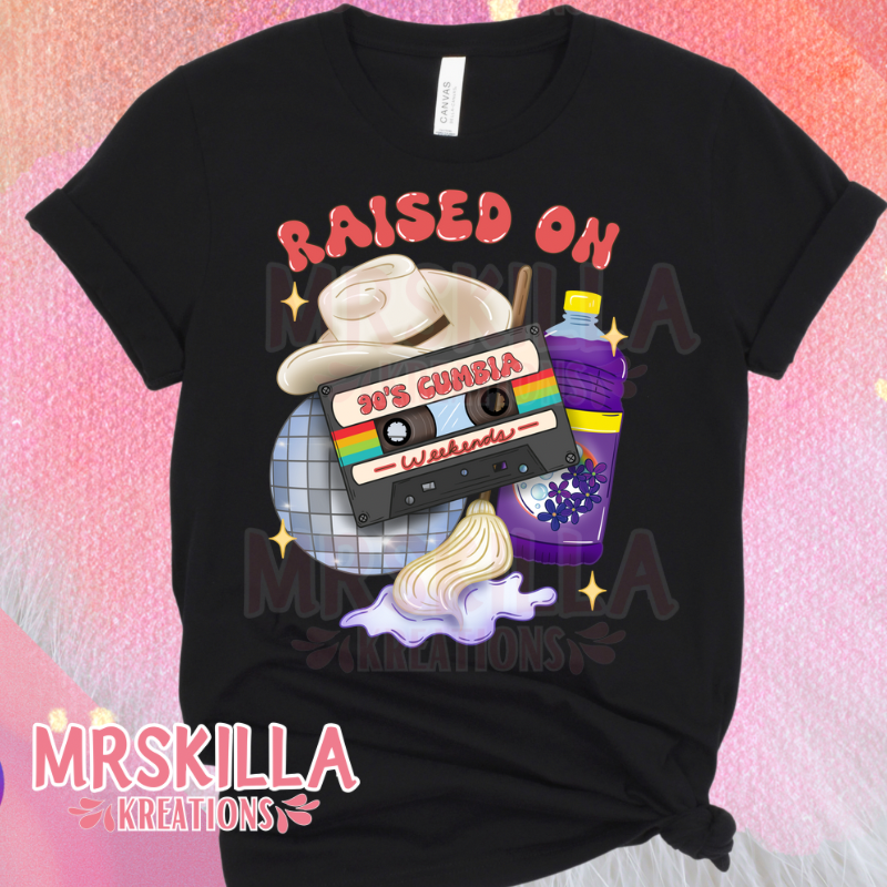 Raised on 90s Cumbias T-shirt