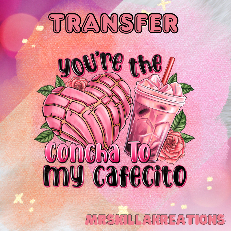 Concha to my cafecitoDtf transfer