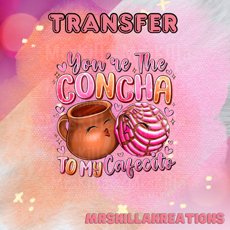 Concha tu my cafecito DTF transfer
