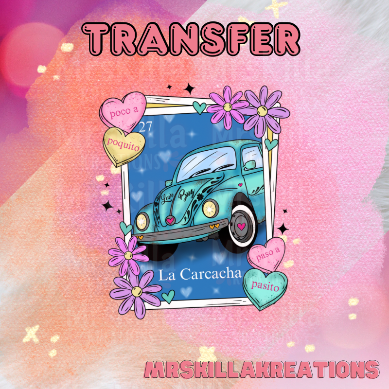 La Carcacha DTF Transfer