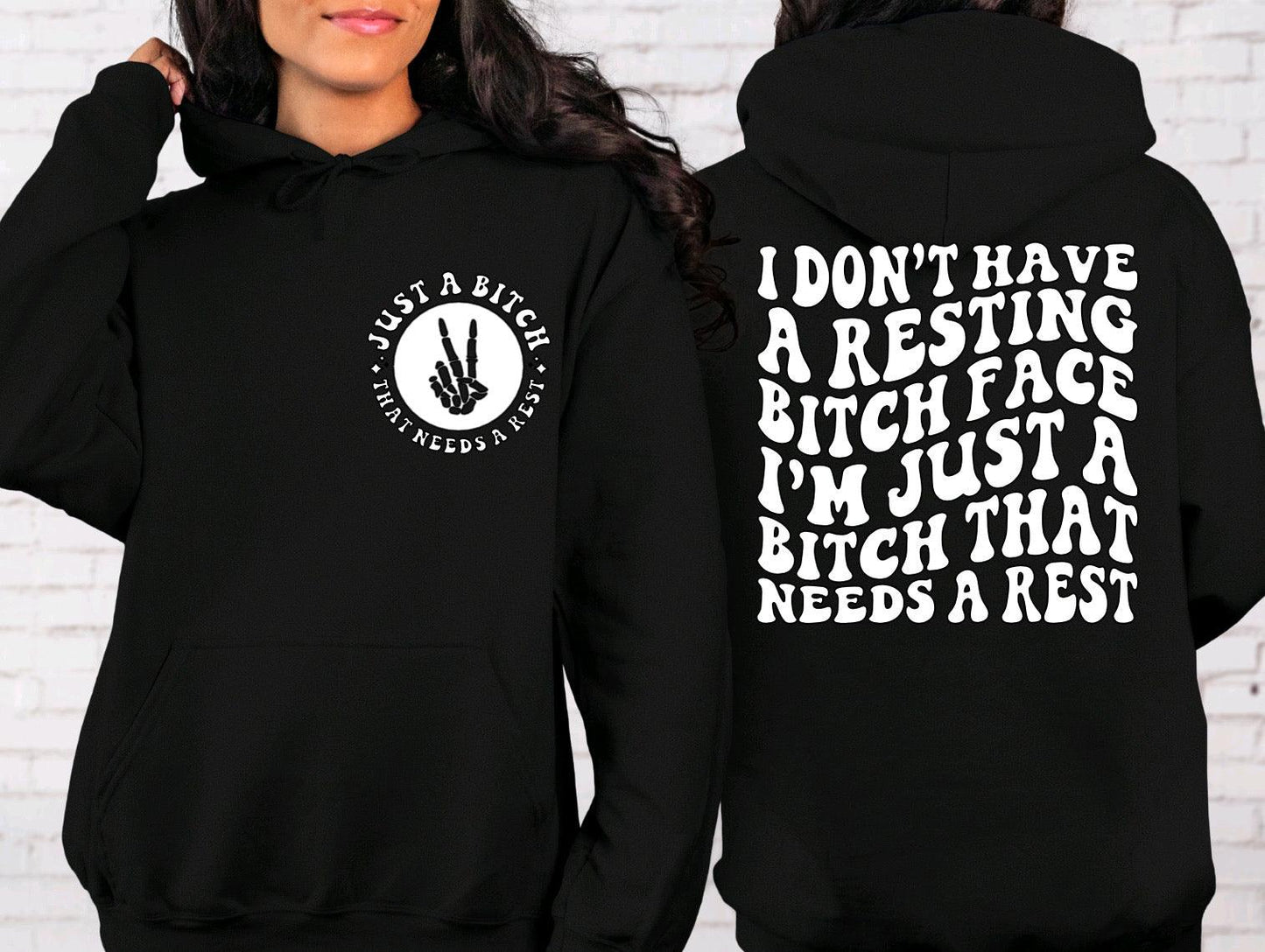 Just a bitch that needs rest Hoodie - Mrskillakreations