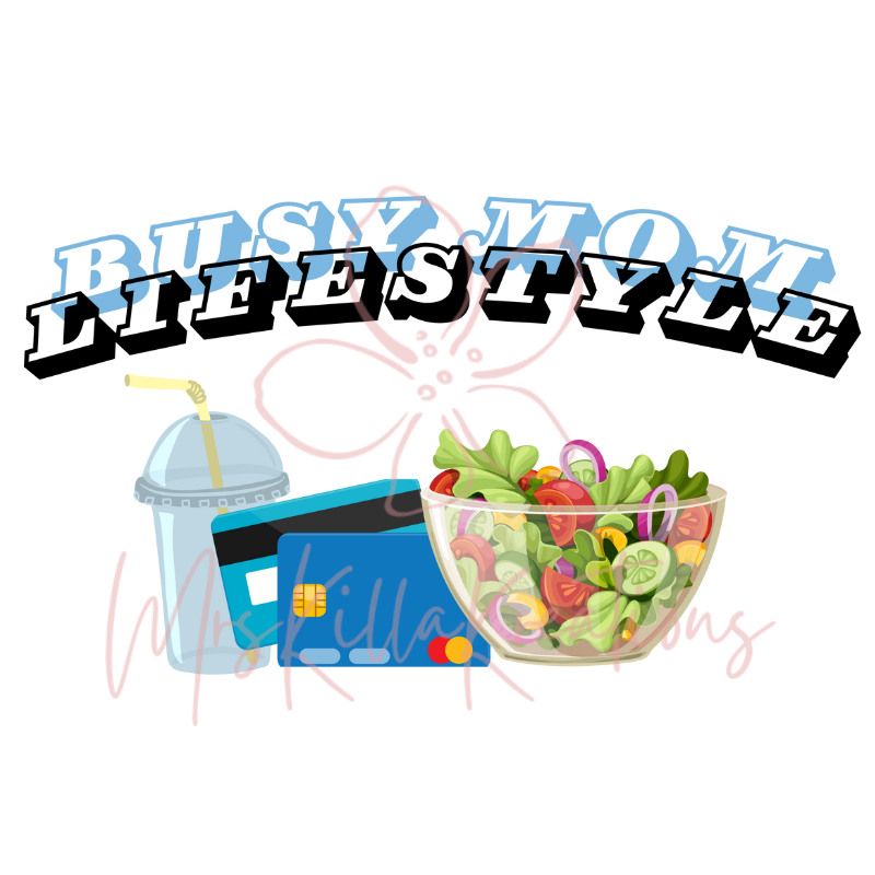 Busy mom Lifestyle DTF transfer
