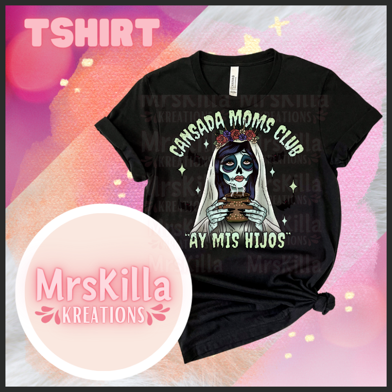 Cansada Mom T shirt